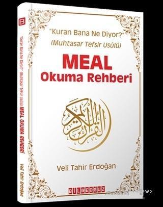 Meal Okuma Rehberi; Kuran Bana Ne Diyor? (Muhtasar Tefsir Usulü)