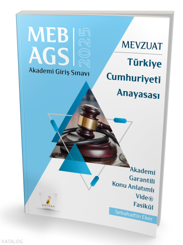 MEB - AGS Mevzuat Bilgisi Türkiye Cumhuriyeti Anayasası Konu Anlatımlı Video Fasikül