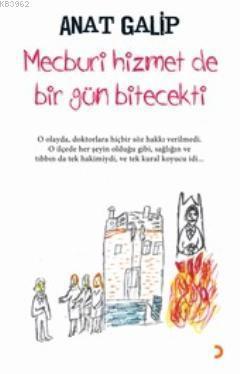 Mecburi Hizmet de Bir Gün Bitecekti