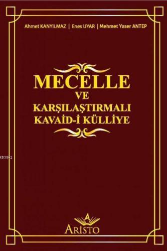 Mecelle ve Karşılaştırmalı Kavaid-i Külliye