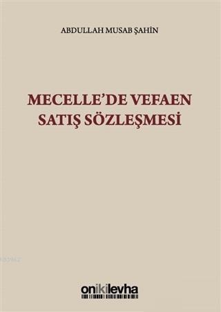 Mecelle'de Vefaen Satış Sözleşmesi