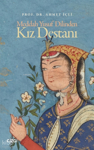 Meddah Yusuf Dilinden Kız Destanı