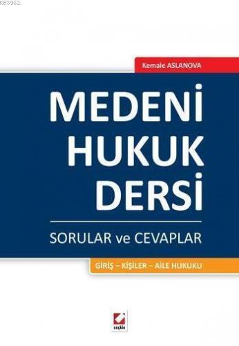 Medeni Hukuk Dersi; Sorular ve Cevaplar