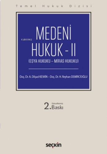 Medeni Hukuk – II;(Eşya Hukuku – Miras Hukuku)