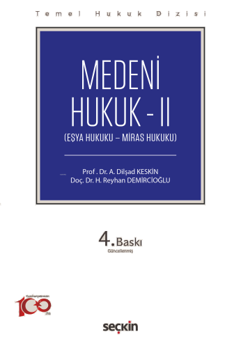 Medeni Hukuk – II (THD) - Eşya Hukuku – Miras Hukuku;Temel Hukuk Dizisi