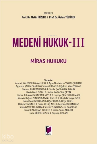 Medeni Hukuk - III Miras Hukuku (Ciltli)