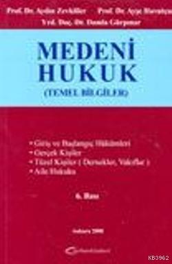 Medeni Hukuk; Temel Bilgiler