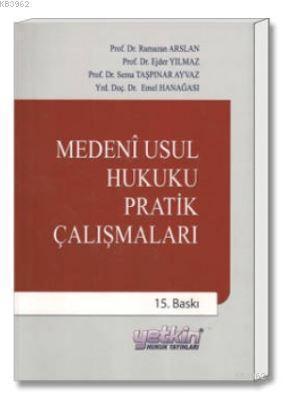 Medeni Usul Hukuku Pratik Çalışmaları