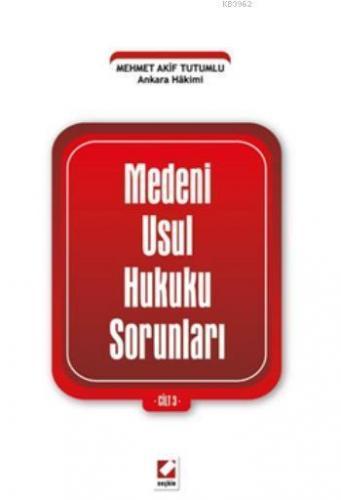 Medeni Usul Hukuku Sorunları Cilt:3