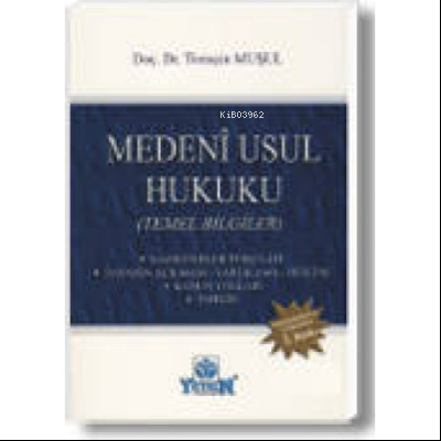 Medeni Usul Hukuku (Temel Bilgiler) Mahkemelerin Teşkilatı – Davanın A