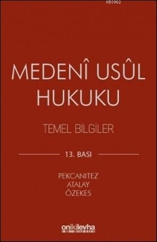 Medeni Usul Hukuku Temel Bilgiler