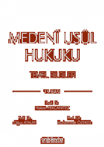 Medeni Usul Hukuku Temel Bilgiler