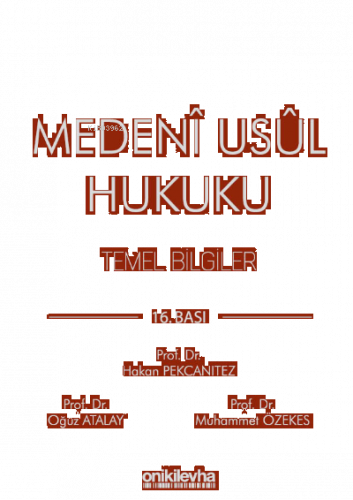 Medeni Usul Hukuku Temel Bilgiler