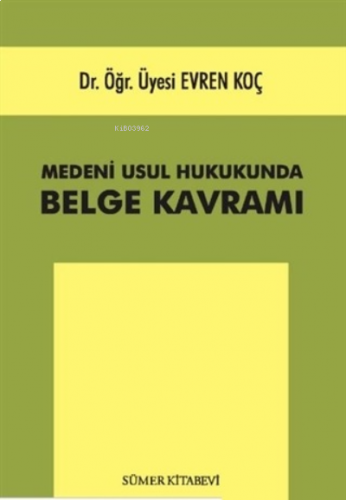 Medeni Usul Hukukunda Belge Kavramı