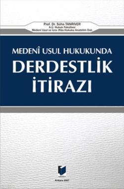 Medeni Usul Hukukunda Derbestlik İtirazı