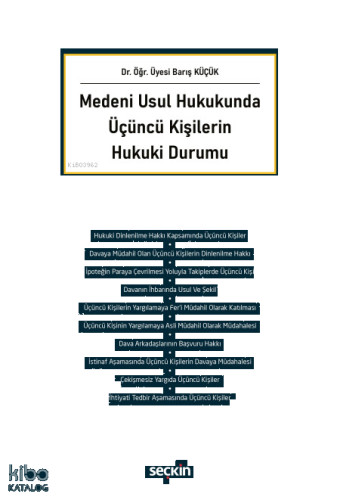 Medeni Usul Hukukunda Üçüncü Kişilerin Hukuki Durumu