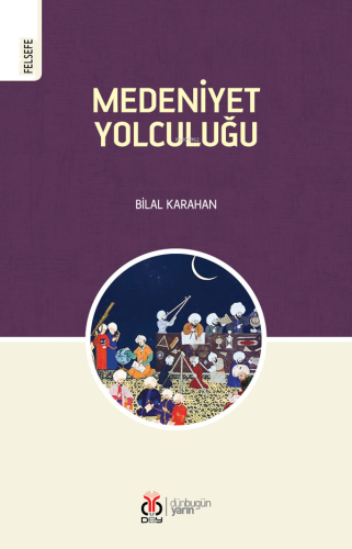 Medeniyet Yolculuğu