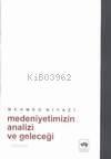Medeniyetimizin Analizi ve Geleceği