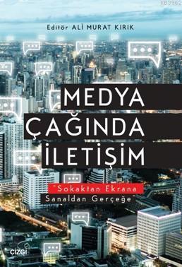 Medya Çağında İletişim