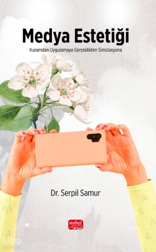 Medya Estetiği;Kuramdan Uygulamaya, Gerçeklikten Simülasyona