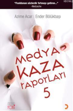 Medya Kaza  Raporları 5