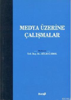 Medya Üzerine Çalışmalar