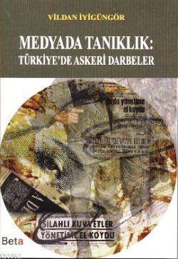Medyada Tanıklık: Türkiye'de Askeri Darbeler