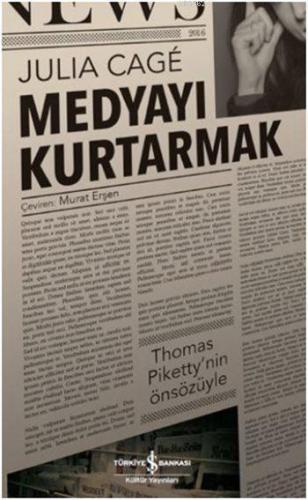 Medyayı Kurtarmak; Kapitalizm, Katılımcı Finans ve Demokrasi