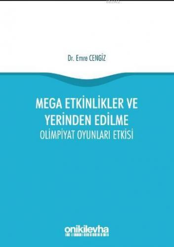 Mega Etkinlikler ve Yerinden Edilme - Olimpiyat Oyunları Etkisi