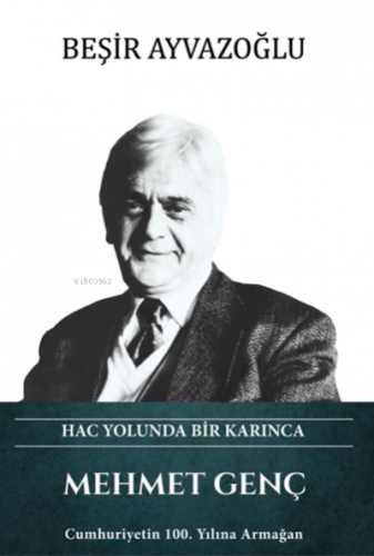 Mehmet Genç – Hac Yolunda Bir Karınca