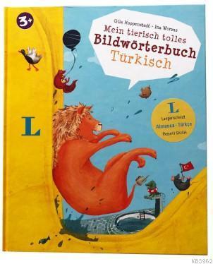 Mein Tierisch Tolles Bildwörterbuch Türkisch (Almanca-Türkçe Resimli Sözlük)