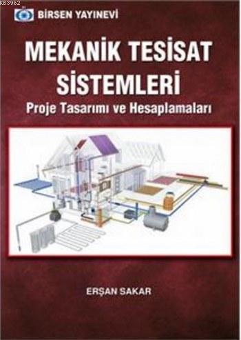 Mekanik Tesisat Sistemleri; Proje Tasarımı ve Hesaplamaları