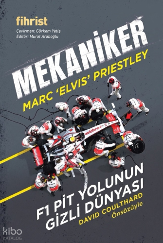 Mekaniker;F1 Pit Yolunun Gizli Dünyası