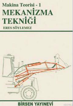 Mekanizma Tekniği; Makina Teorisi 1