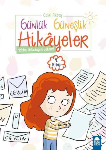 Mektup Arkadaşımı Buldum; Günlük Güneşlik Hikayeler Kitap 4