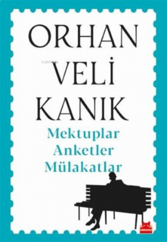 Mektuplar Anketler Mülakatlar