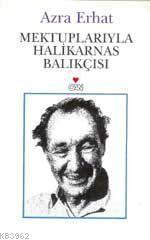 Mektuplarıyla Halikarnas Balıkçısı