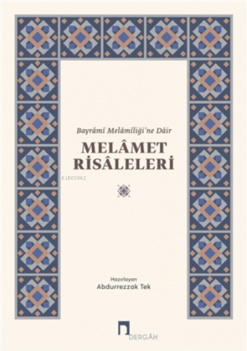 Melamet Risaleleri;Bayrami Melamiliği’ne Dair