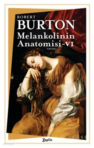 Melankolinin Anatomisi 6. Cilt