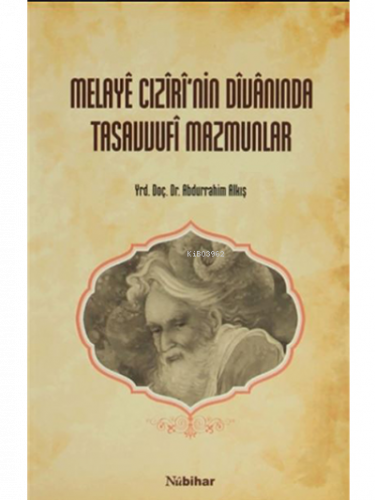 Melaye Cıziri'nin Divanında Tasavvufi Mazmunlar