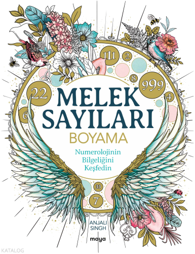 Melek Sayıları;Numerolojinin Bilgeliğini Keşfedin