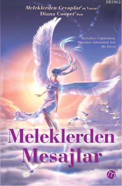 Meleklerden Mesajlar; Zorlukları Göğüslemek, Fırsatları Yakalamak için