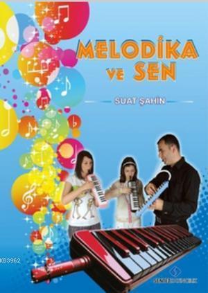 Melodika ve Sen