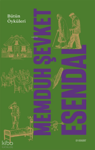 Memduh Şevket Esendal Bütün Öyküleri