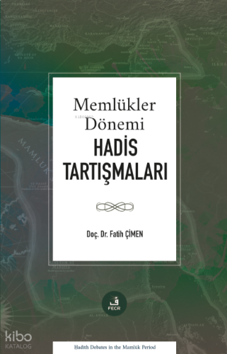 Memlükler Dönemi Hadis Tartışmaları