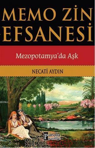 Memo Zin Efsanesi; Mezopotamyada Aşk