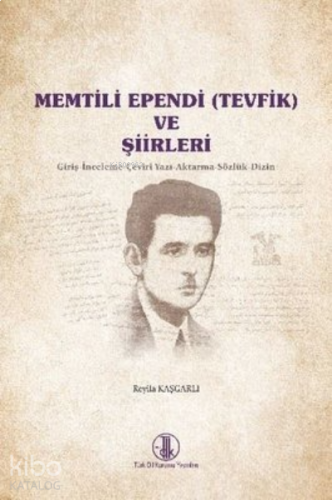 Memtili Ependi ve Şiirleri
