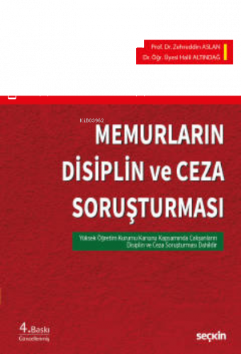 Memurların Disiplin ve Ceza Soruşturması;2547 sayılı Kanun Kapsamında Çalışanların Disiplin ve Ceza Soruşturması Dahil