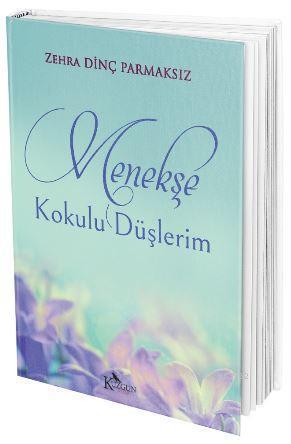 Menekşe Kokulu Düşlerim