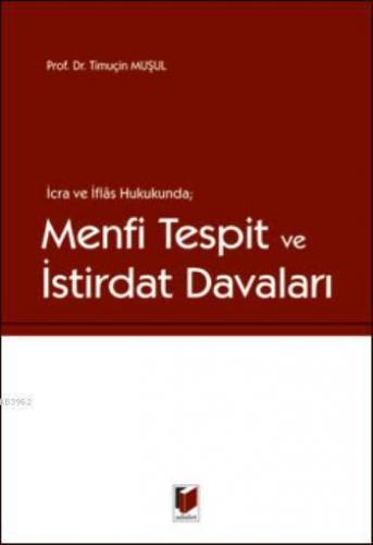 Menfi Tespit ve İstirdat Davaları